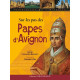 Sur les pas des papes d'Avignon