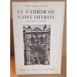 La cathédrale Saint-Siffrein / histoire et guide