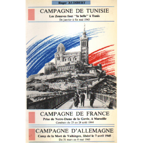 CAMPAGNES DE TUNISIE DE FRANCE ET D'ALLEMAGNE [CAMPAGNE DE TUNISIE...