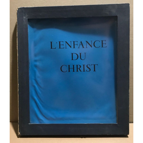 L'Enfance du Christ. Gravures originales sur plastique