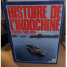 Histoire de l'Indochine - Le destin - 1885-1954