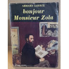 Bonjour monsieur Zola