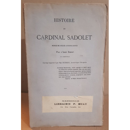 Histoire du cardinal SADOLET suivie de pièces justificatives