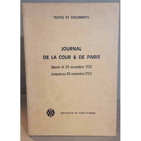 Journal de la cour et de Paris depuis le 28/11/1732 jusqu'au...