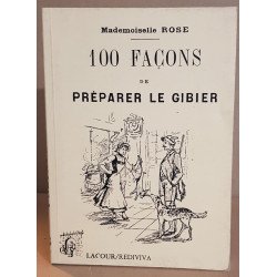 100 façons de préparer le gibier