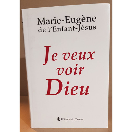 Je veux voir Dieu