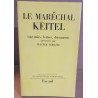 Le maréchal Keitel souvenirs lettres documents