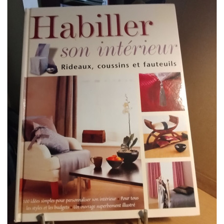 Habiller son interieur / rideaux coussins et fauteruils