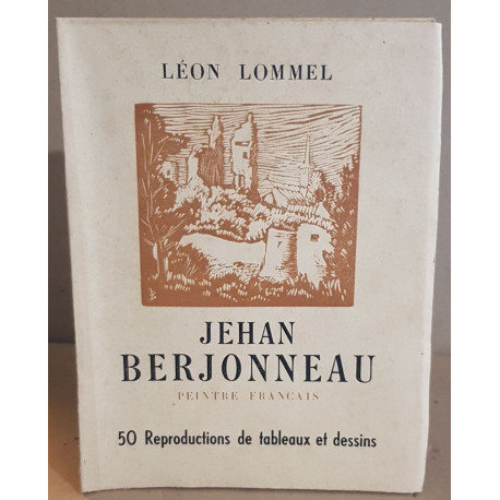 Jehan BERJONNEAU peintre français (1890-1966)