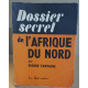 Dossier secret de l'Afrique du nord