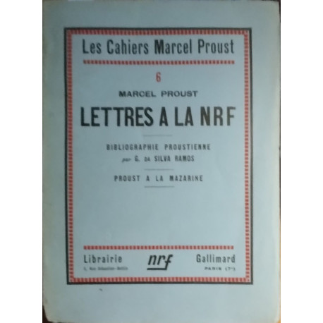 Cahiers Marcel proust n° 6 /lettres à la NRF