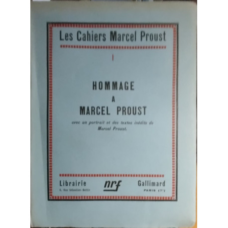 Cahiers Marcel Proust n° 1 / hommage à Marcel Proust