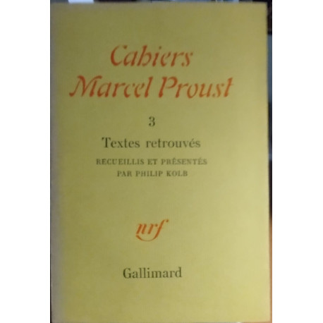 Cahiers marcel proust n° 3 / textes retrouvés