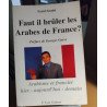 Faut il brûler les arabes de France