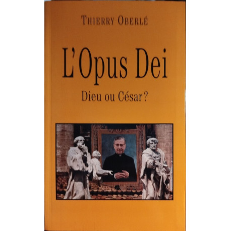 L'opus dei dieu ou césar