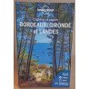 Explorer la région Bordeaux Gironde et Landes 4° édition