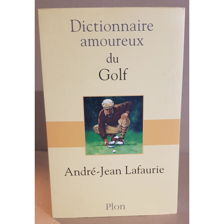 Dictionnaire amoureux du golf