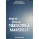 Vingt-six siècles de médecine à Marseille