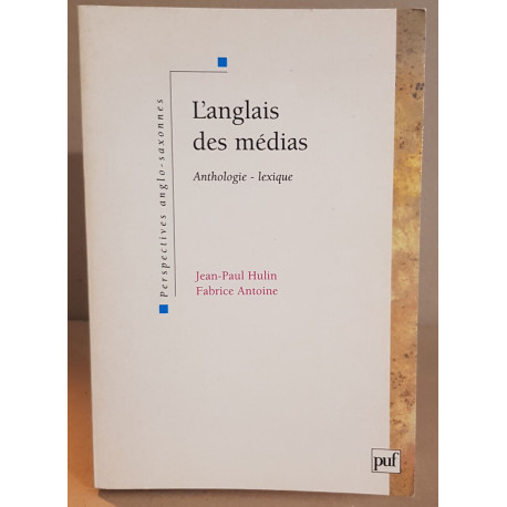 L'anglais des médias anthologie-lexique