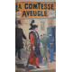 La comtesse aveugle (grand roman dramatique inédit)