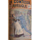 La comtesse aveugle (grand roman dramatique inédit)