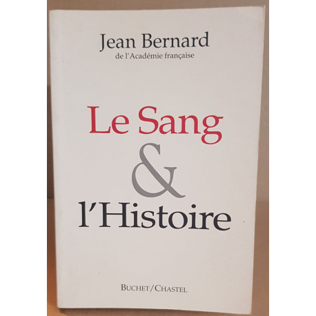 le Sang et l'Histoire