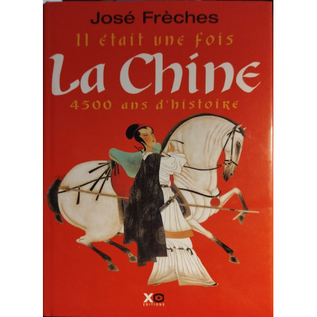 Il était une fois la Chine : 4500 Ans d'histoire