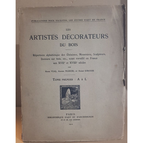 Les artistes décorateurs du bois/ tome premier : A à L