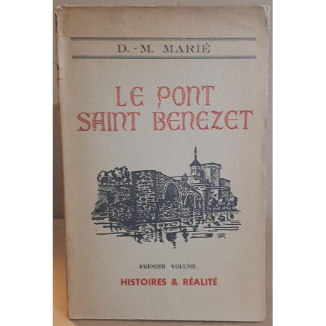 Le pont Saint-Bénézet étude historique et archéologique d'un...