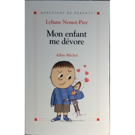 Mon enfant me dévore