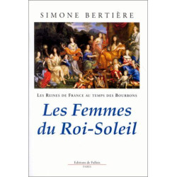 Les Reines de France au temps des Bourbons tome 2 : Les Femmes du...