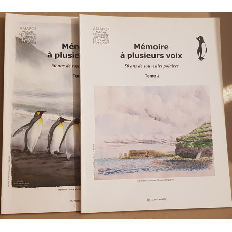 Mémoire à plusieurs voix 50 ans de souvenirs polaires (tomes 1 et 2)