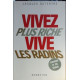 Vivez plus riche vive les radins