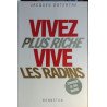 Vivez plus riche vive les radins