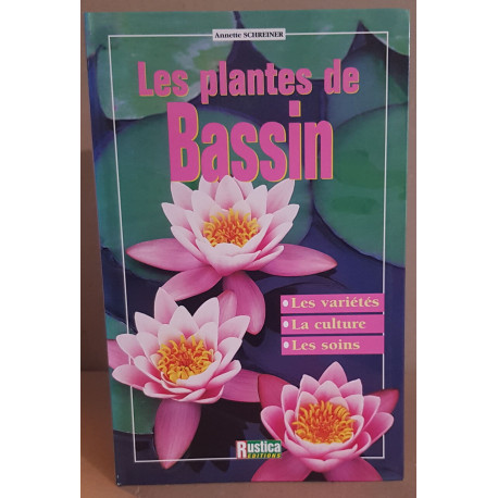 Les plantes de bassin les variétés la culture les soins