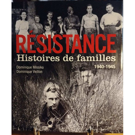 Résistance / histoires de familles 19740-1945