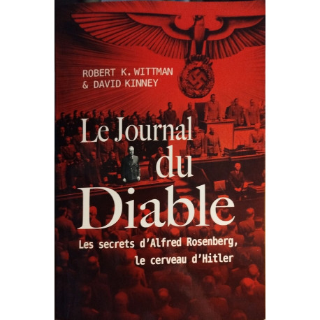 Le journal du diable / les secrets d'Alfred Rsenberg le cerveau...