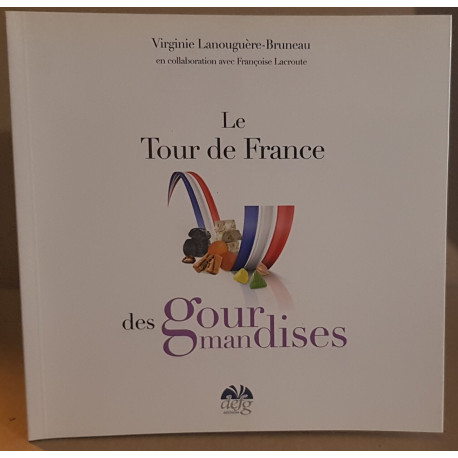 Le tour de France des gourmandises