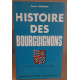 Histoire des bourguignons de Charles le téméraire à nos jours