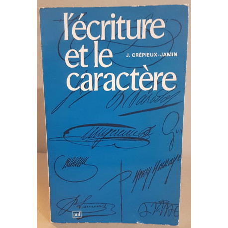 L'écriture et le caractère