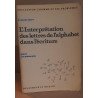 L'interprétation des lettres de l'alphabet dans l'écriture - tome...