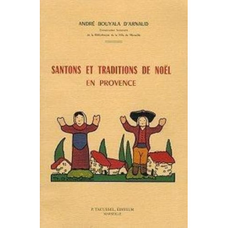 Santons et traditions de Noël en Provence