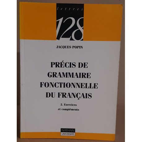 Précis de grammaire fonctionnelle du français / 2.exercices et...