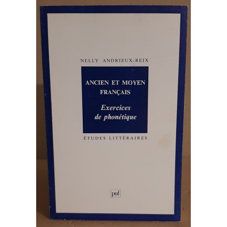 Ancien et moyen français. Exercices de phonétique