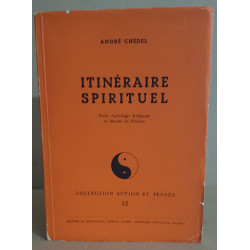 Itinéraire spirituel petite anthologie religieuse et morale de...