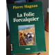 La folie Forcalquier