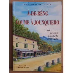 À-de-rèng coume à Jonquiero (tome 2) quand se parlavo de Jounquiero