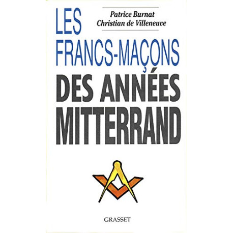 Les Francs-maçons des années Mitterrand