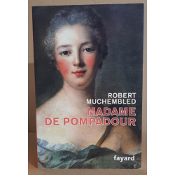 Mystérieuse Madame de Pompadour