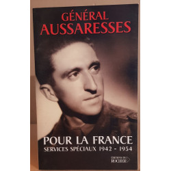 Pour la france - services spéciaux 1942-1954